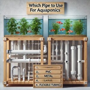 Which Pipe to Use for Aquaponics